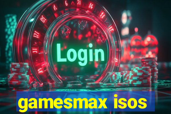 gamesmax isos